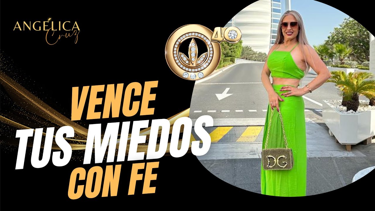 ✔️VENCE TODOS TUS MIEDOS CON FE✔️