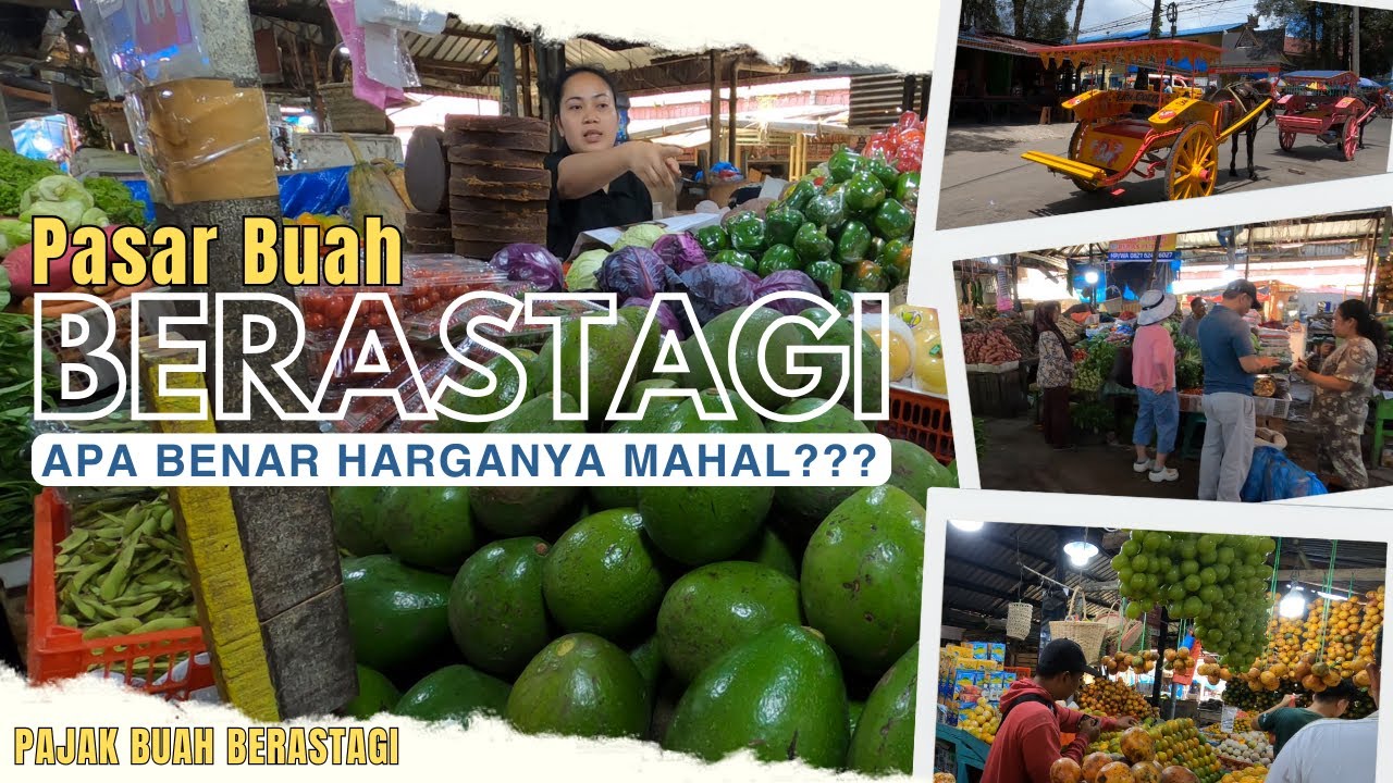 Lihat Kondisi PASAR BUAH BERASTAGI TERBARU - PAJAK BUAH BERASTAGI TERKINI | Kota Berastagi Terbaru