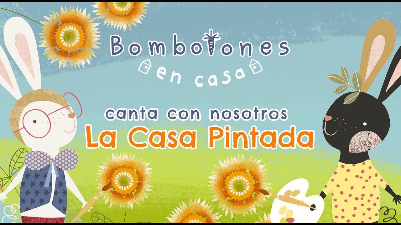 Bombotones en Casa: ¡Canta con Nosotros! ¡La Casa Pintada!