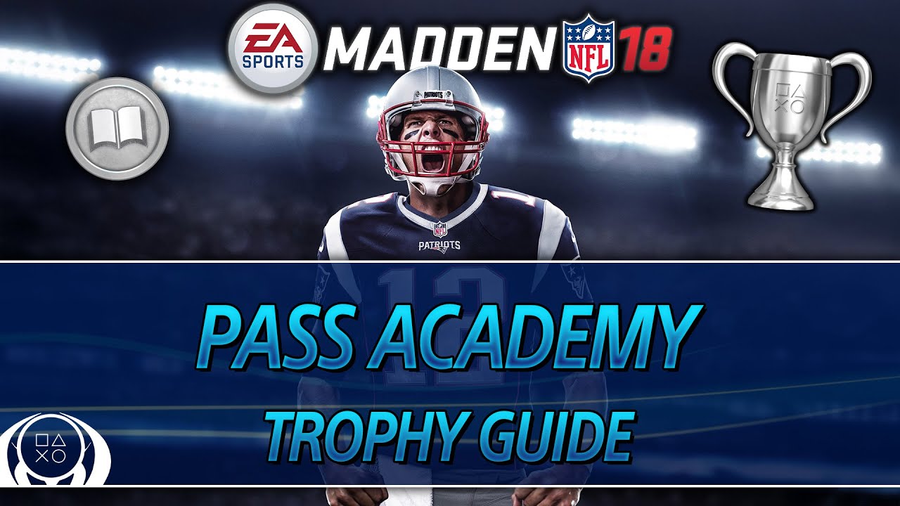 Madden 18 | Pass Academy Trophy Guide