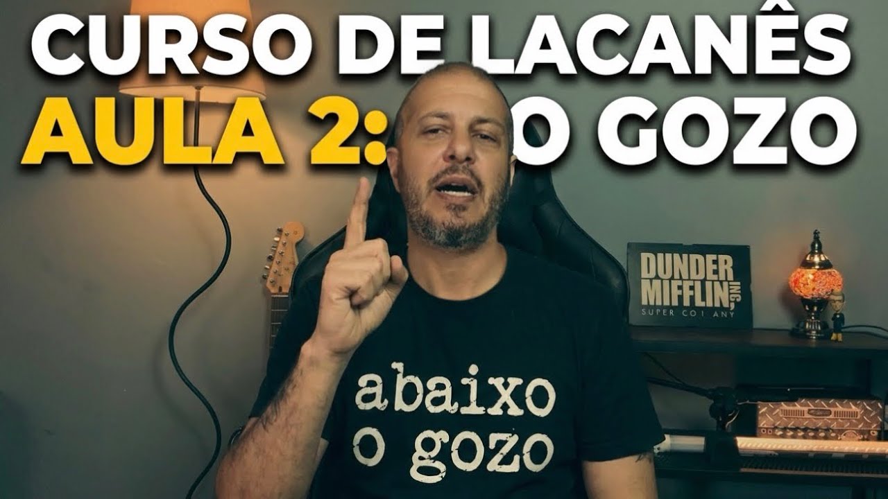 O Gozo - Curso de Lacanês 