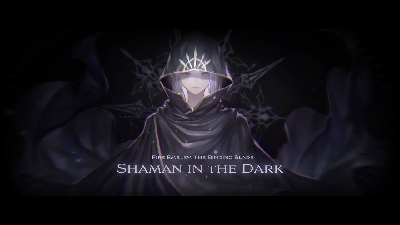 ファイアーエムブレム封印の剣『Shaman in the Dark』【アレンジ曲】