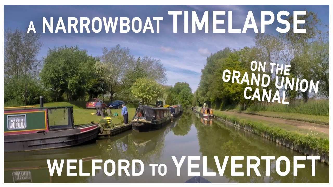 066 - Welford to Yelvertoft  || A Narrowboat Time-Lapse