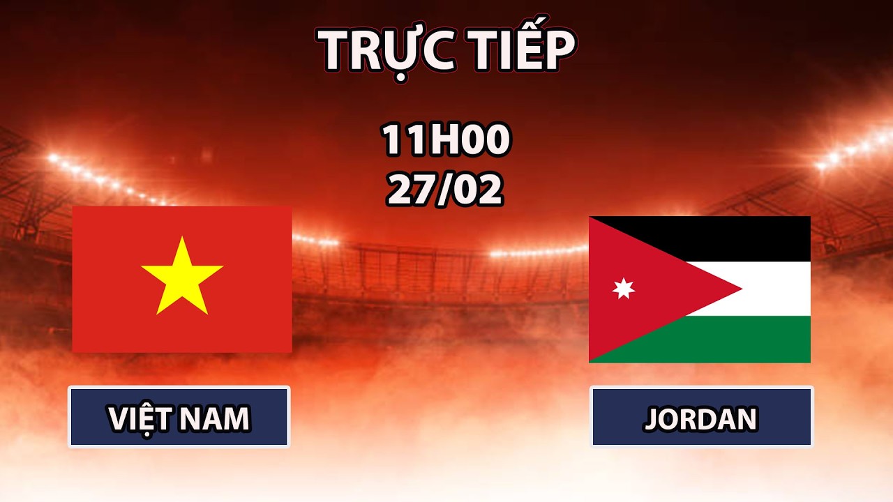 🔴Việt Nam - Jordan | VCK U23 Châu Á | Trận Đấu Điên Rồ Nhất Lịch Sử Bóng Đá Việt
