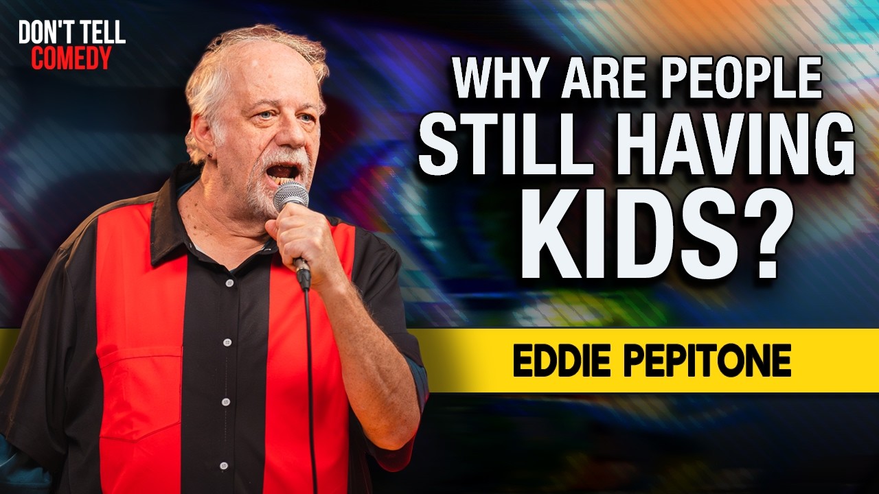Why are People Still Having Kids? | Eddie Pepitone | Stand Up Comedy