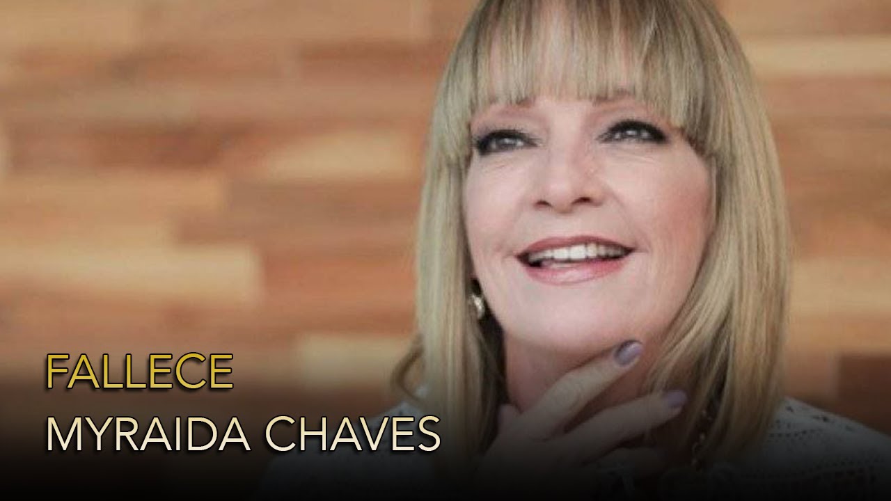 FALLECE MYRAIDA CHAVEZ. AMIGOS SE DESPIDEN DE LA QUERIDÍSIMA ACTRIZ