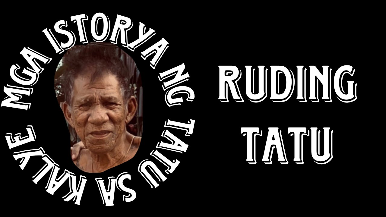 Istorya ni Ruding Tatu