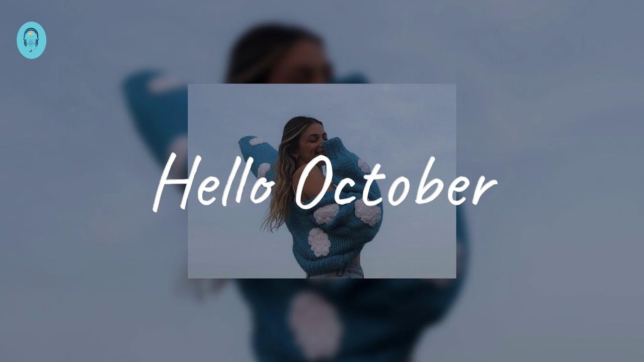 Hello October - Songs to sing out loud