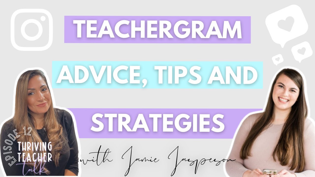 Teachergram Advice, Tips, and Strategies with Jamie Jasperson | Thriving Teacher Talk Episode 12