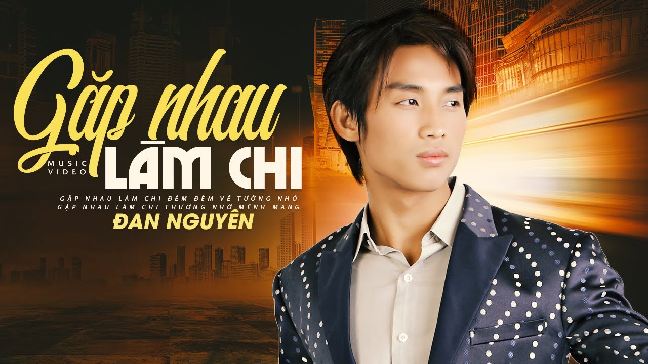 Liên Khúc GẶP NHAU LÀM CHI - ĐAN NGUYÊN | Nhạc Vàng Thư Giãn Cuối Tuần Nghe Mà Quên Hết Mệt Mỏi