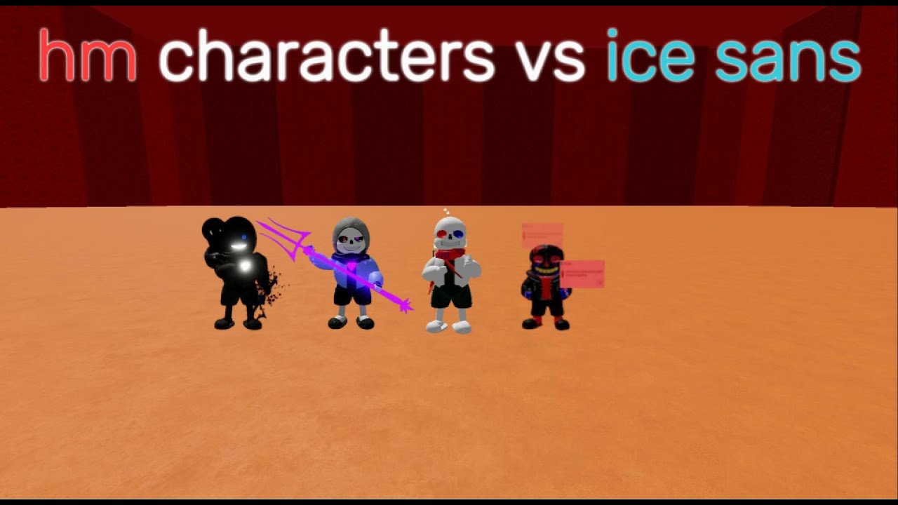 Hm characters vs ice sans U3DBB ops (Undertale 3D Boss Battles)(over 1k views special)