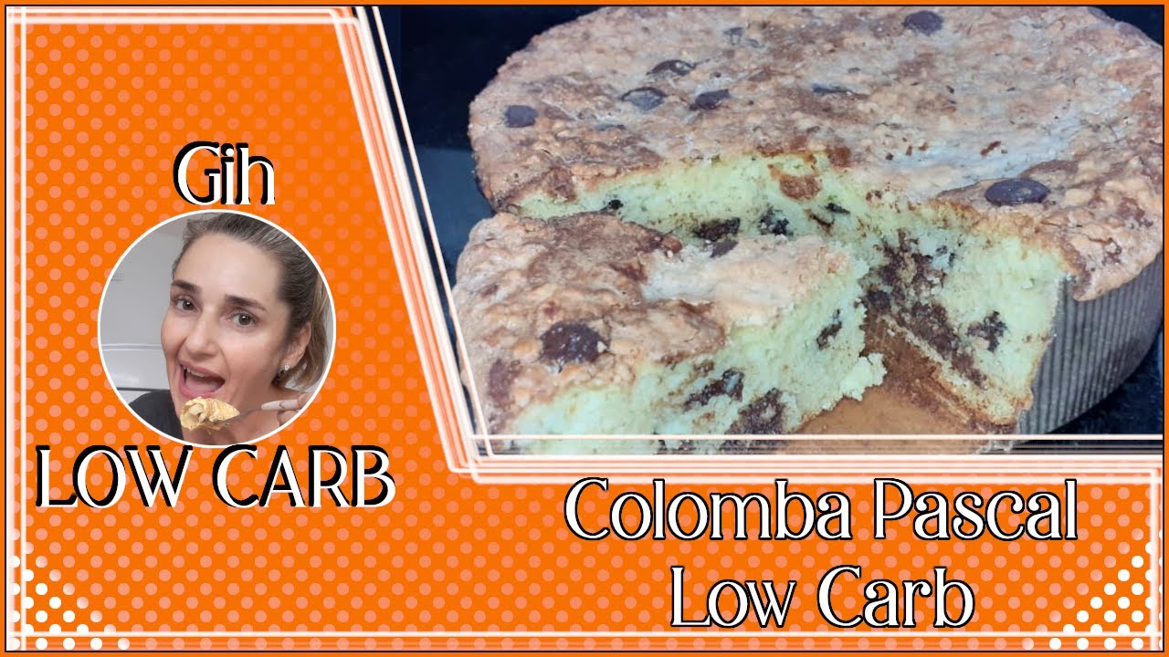 Colomba Pascal Low Carb - #Gih Low Carb