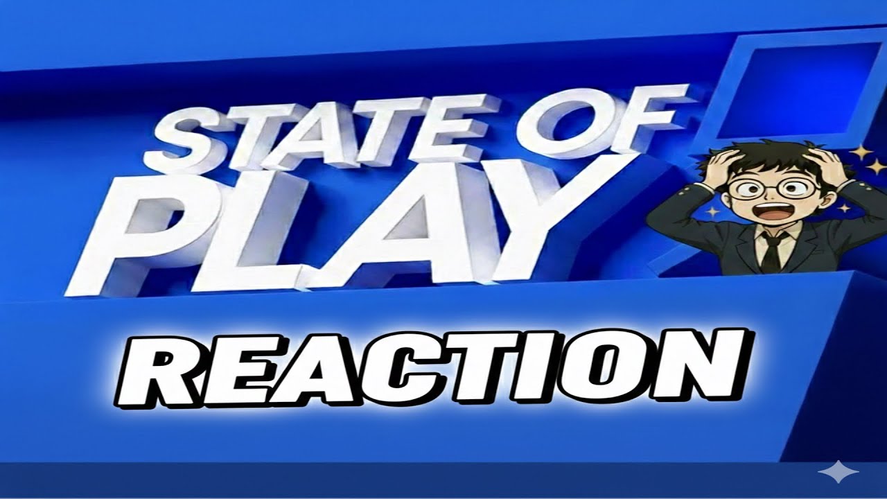 PlayStation - State of Play REACTION