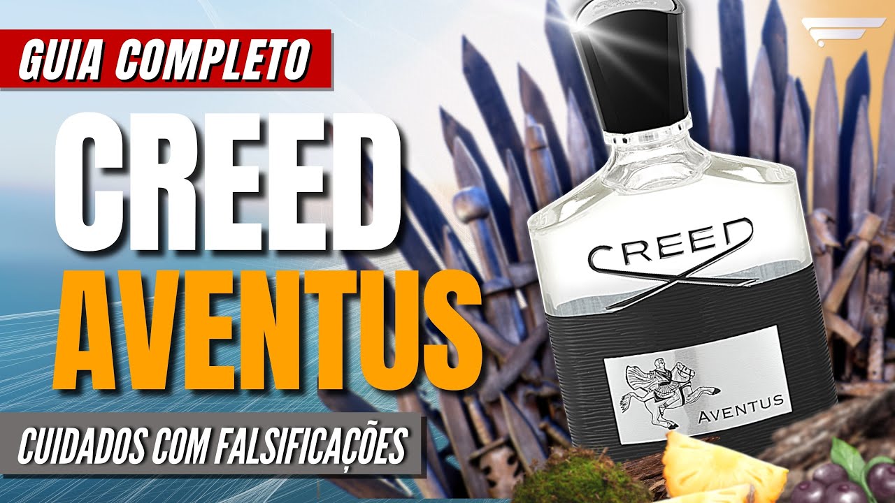 CREED AVENTUS GUIA COMPLETO! POR QUE VIROU O PERFUME MAIS DESEJADO DE TODOS OS TEMPOS? LUXO E PODER!