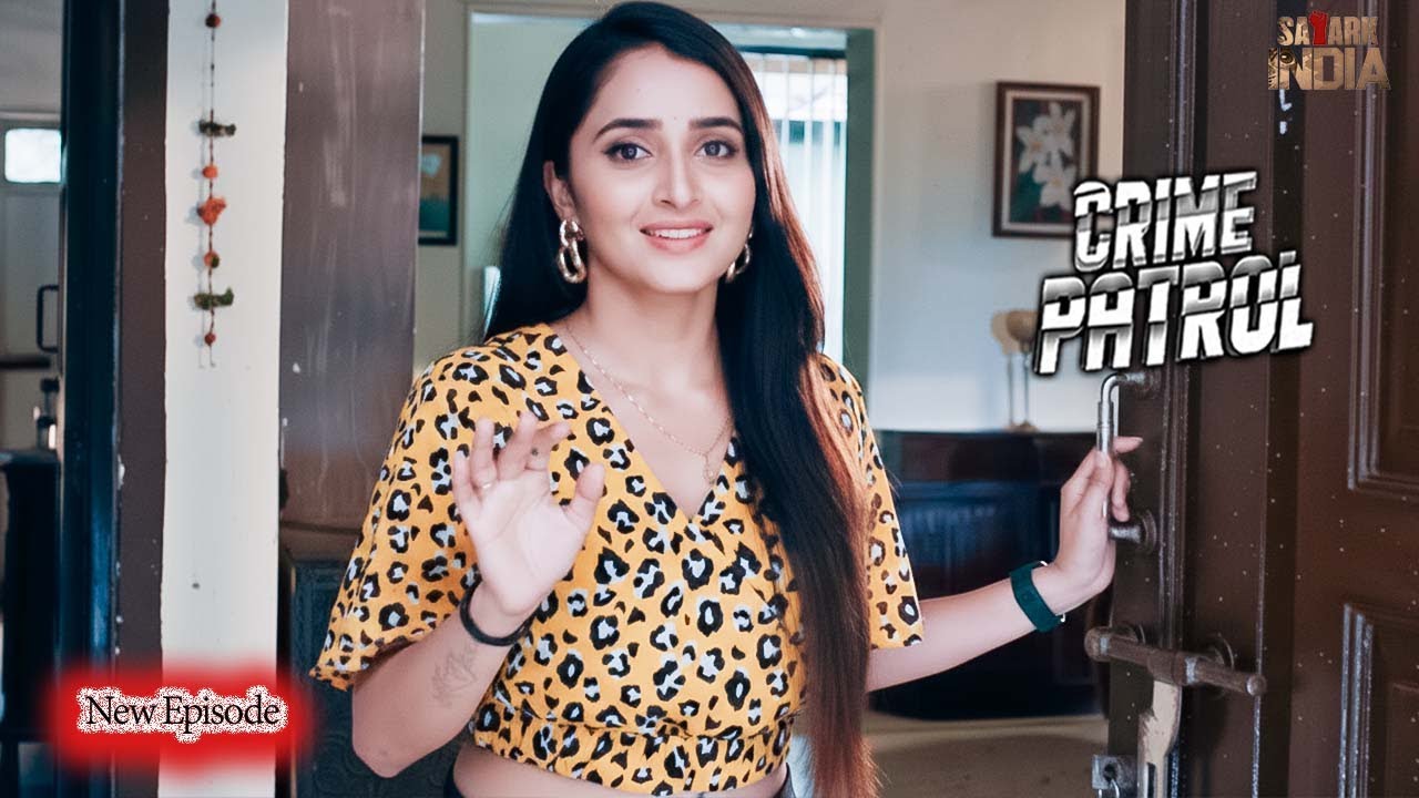 सुन्दर लड़की के ख़ौफ़नाक राज | क्राइम पेट्रोल | #crime | #newepisode | Crime Patrol #Episod  #2026