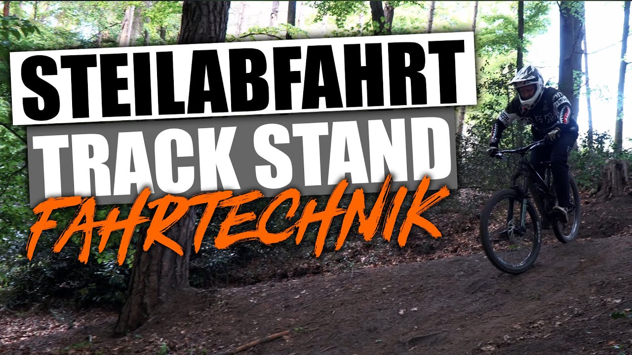 MTB Fahrtechnik Training /  Steilstück Bremsen / Track Stand /Ein Böser Traum 