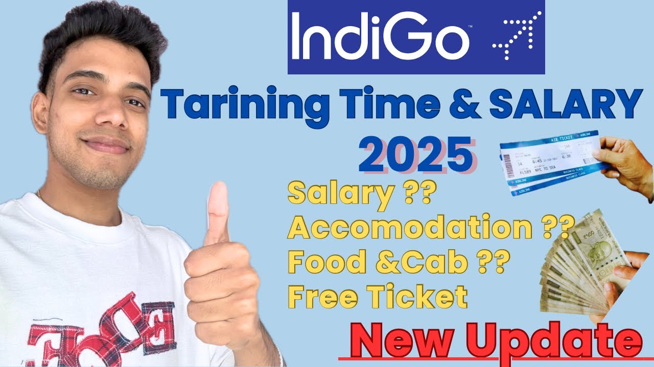IndiGo Ground Staff Training & Salary | Full Information 2025 Details: Food, Cab & Accommodation