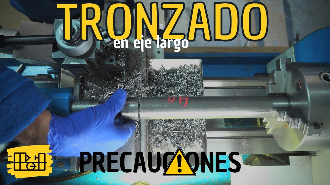 TRONZADO de EJE LARGO. Precauciones #tronzado #ranurado #torno