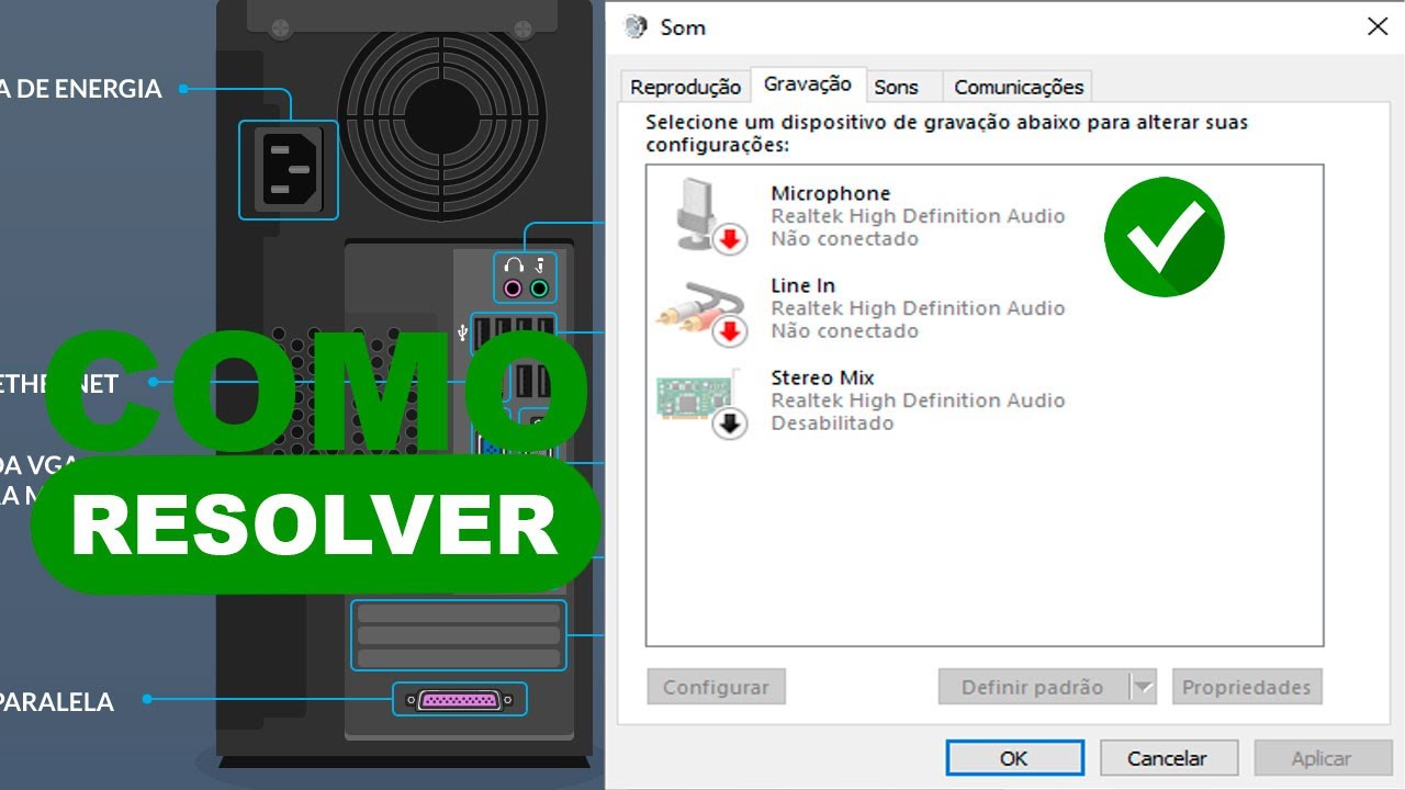 Microfone plugado, porém aparece como não conectado (como resolver)