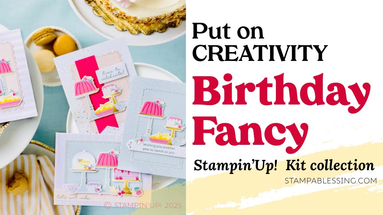 Birthday Fancy Kit by Stampin'Up!