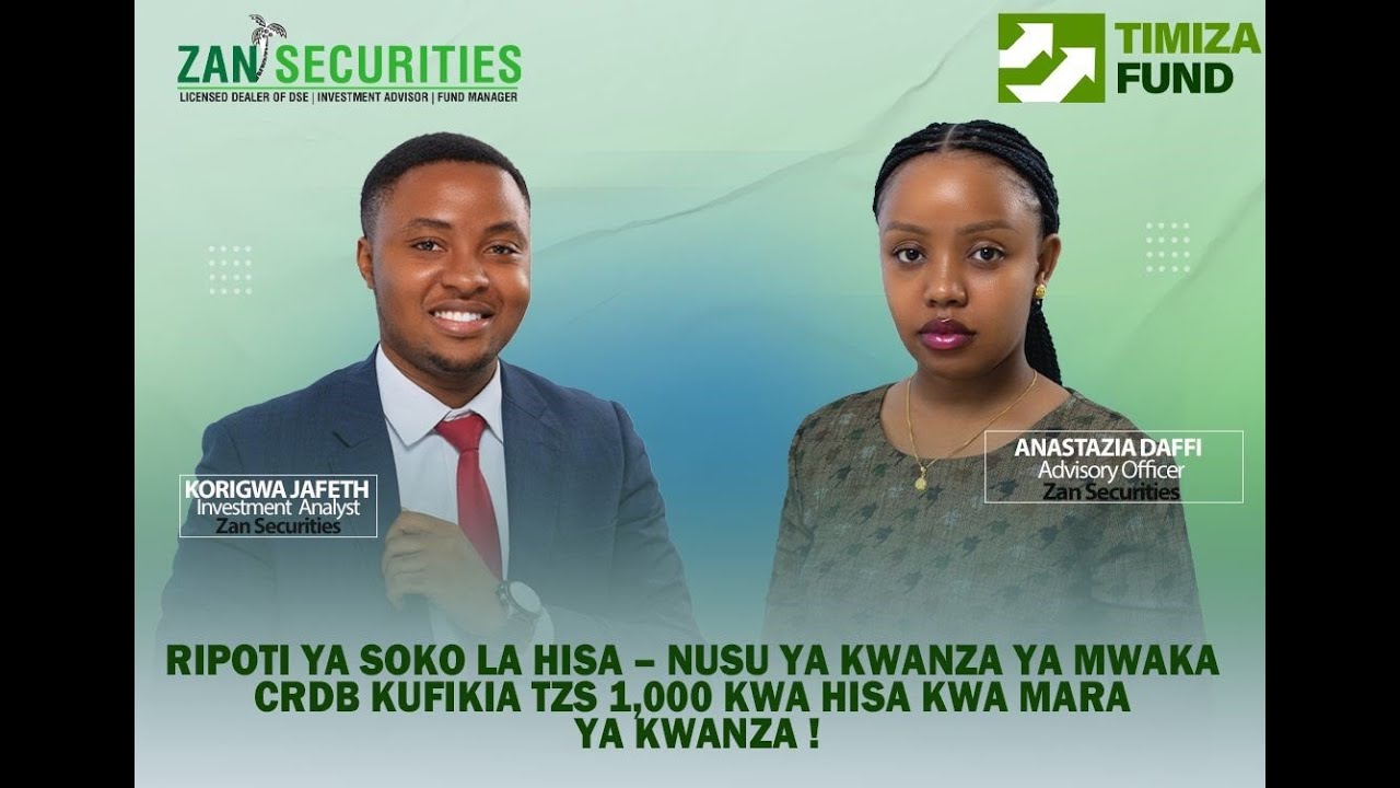 Ripoti ya Soko la Hisa– Nusu ya Kwanza ya Mwaka. CRDB kufikia TZS 1,000 kwa hisa kwa mara ya kwanza!
