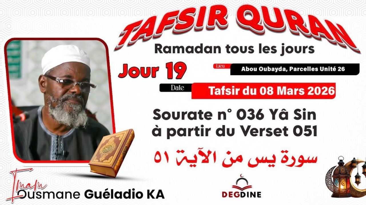 Direct tafsir ramadan 1447 par imam Galadio Ka HA sourate yâ-sîn à partir du v51
