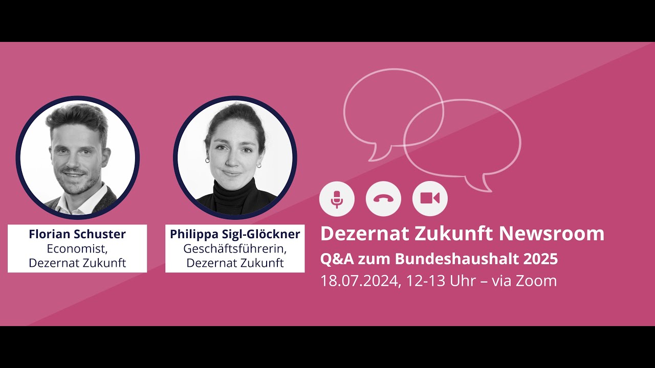 Q&A zum Bundeshaushalt 2025 - mit Florian Schuster und Philippa Sigl-Glöckner
