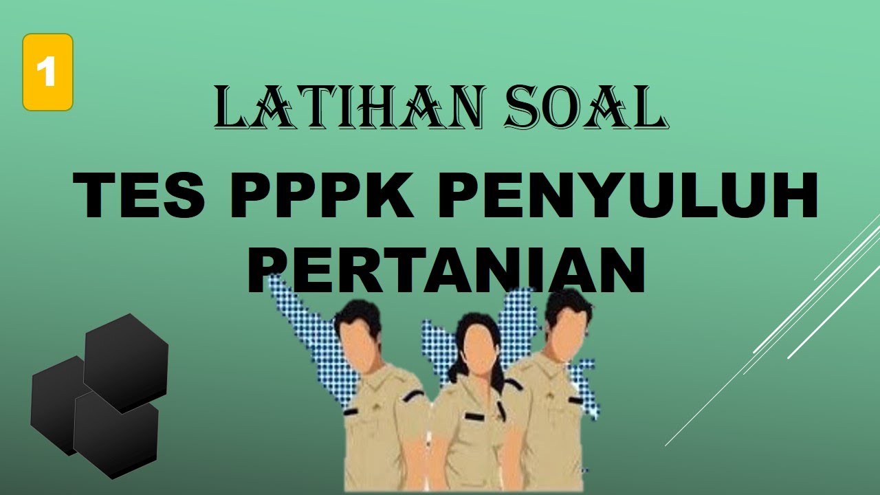LATIHAN SOAL TES PPPK PENYULUH PERTANIAN_PART 1 #penyuluhpertanian #pppk #asnpppk #pppkterbaru