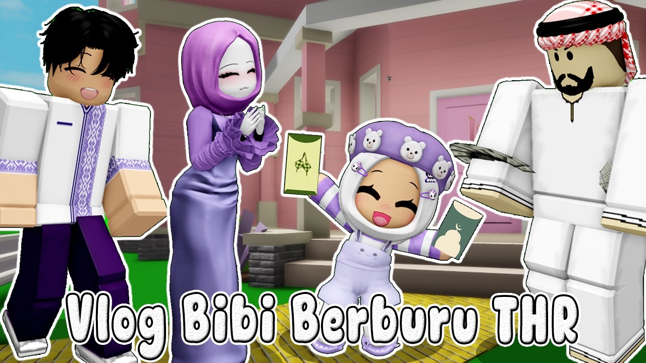 BIBI PERGI SIRAHTURAMI KE RUMAH SAUDARA DAN TETANGA, DAPAT BANYAK UANG THR || BROOKHAVEN🏡ROBLOX INDO