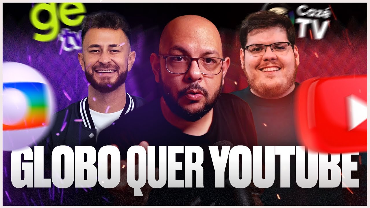 Globo agora quer o YouTube