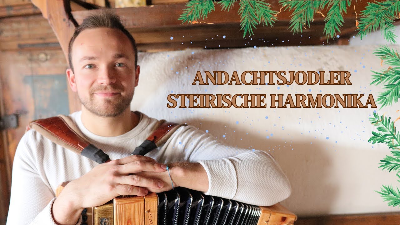Andachtsjodler auf der Steirischen Harmonika