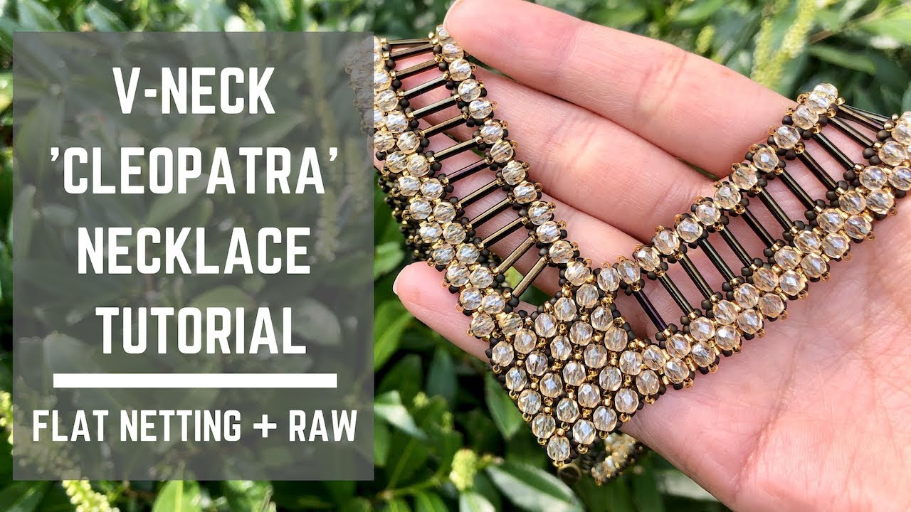V-neck Cleopatra necklace tutorial | Flat netting + Right Angle Weave | Beaded Necklace