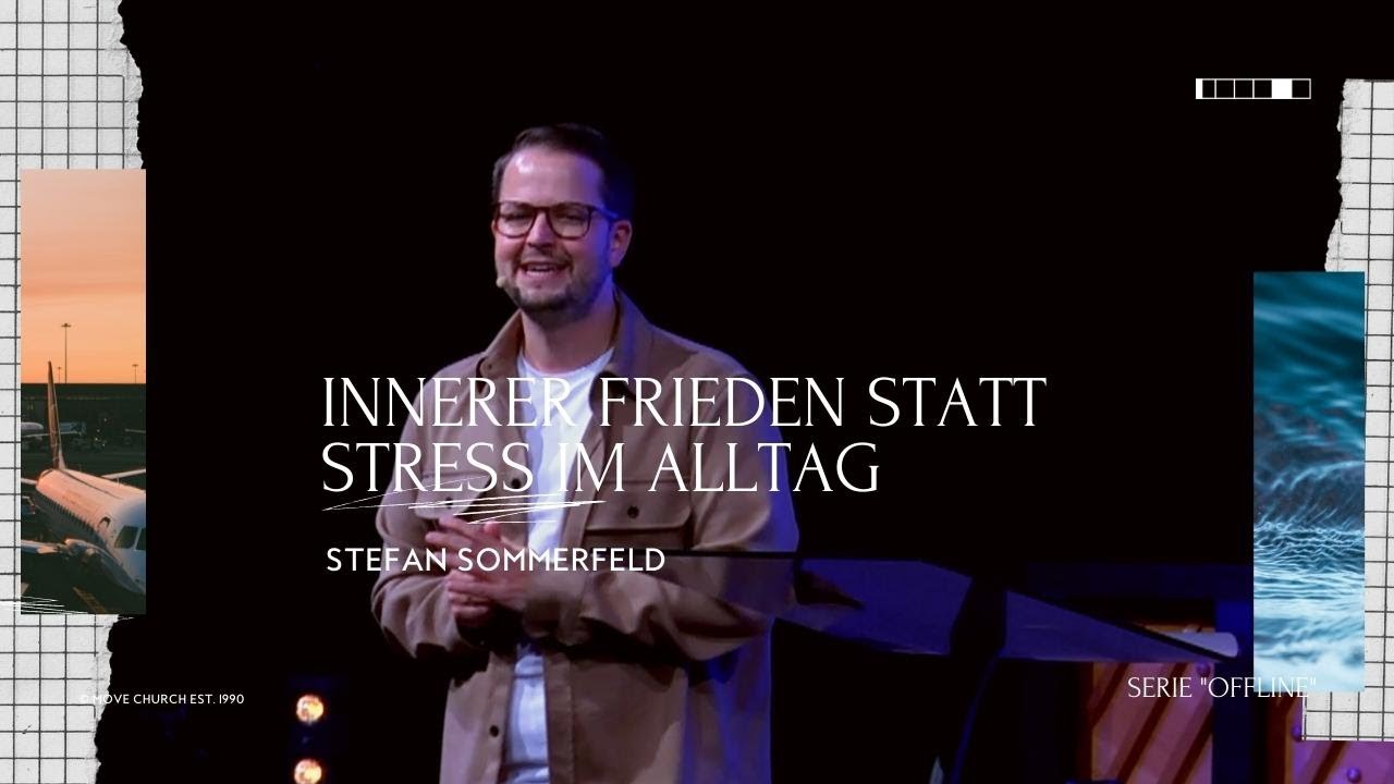 Innerer Frieden statt Stress im Alltag | Stefan Sommerfeld | Move Church