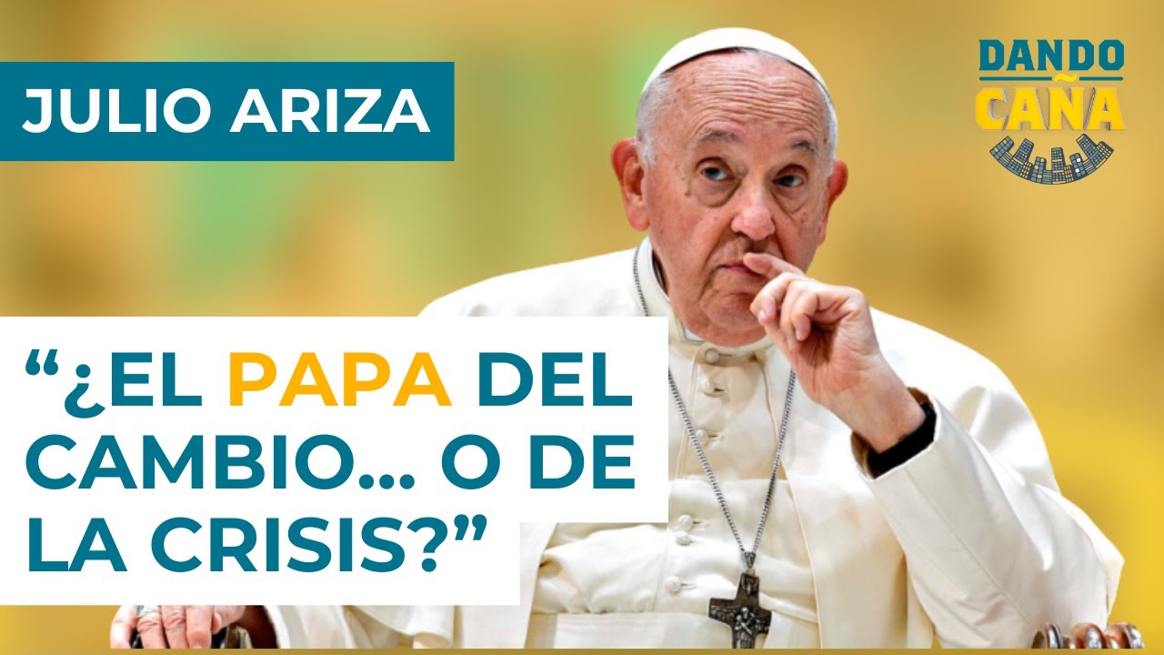 JULIO ARIZA | “El papado de Francisco fue el papado de la confusión… y de la misericordia”
