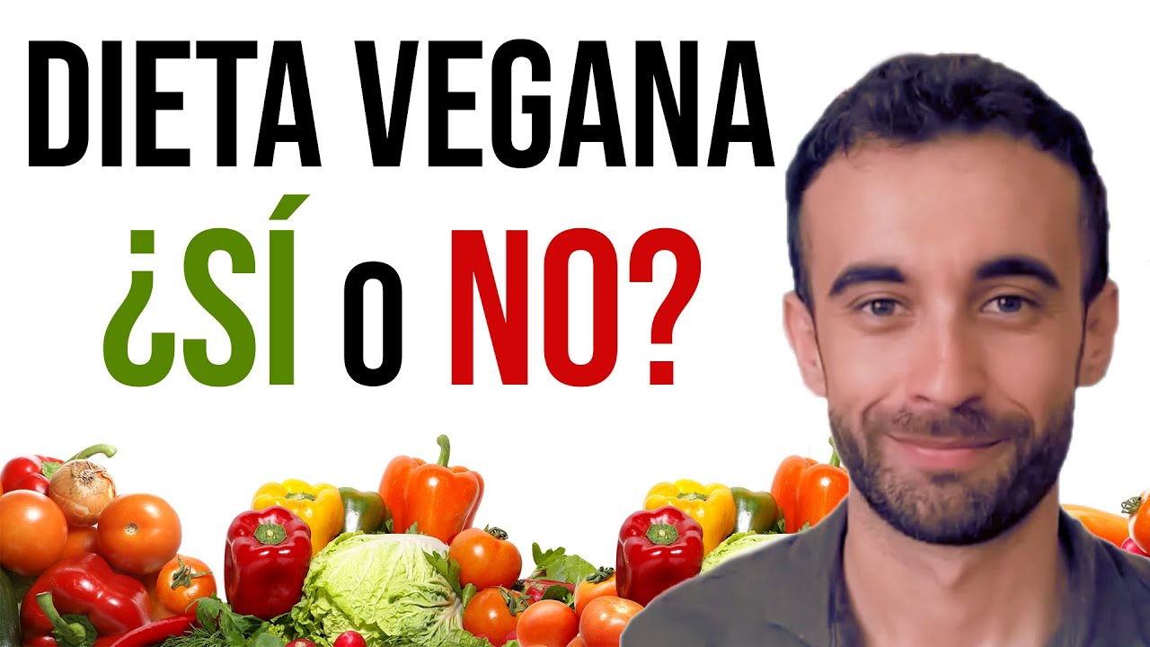 🥗¿Cuál es la DIETA VEGANA  (Por Médico vegano)