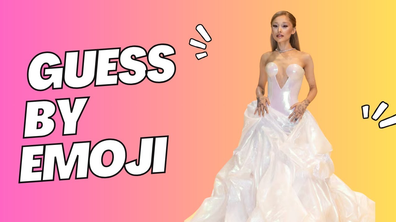 Guess by Emoji: Ariana Grande