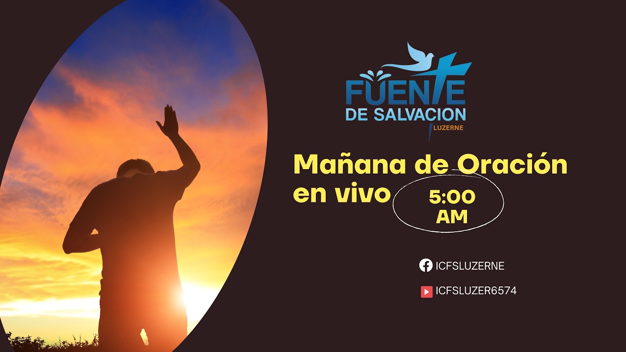MAÑANA DE ORACIÓN | ICFSLUZERNE