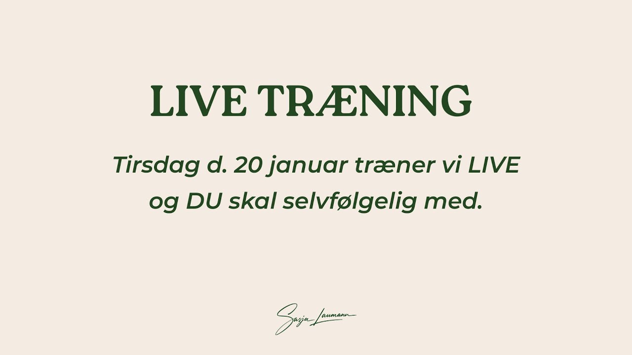 LIVE TRÆNING - 20. januar 2026