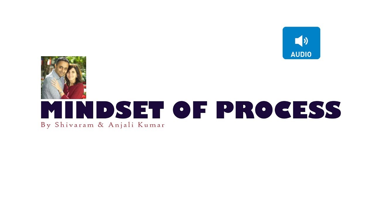 Mindset Of Process ( BWW ) By Kumar Shivaram Anjali