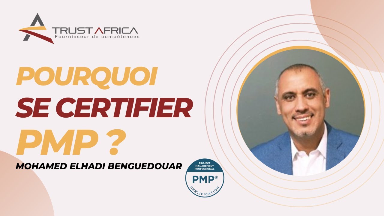 Séminaire de Formation PMP: Pourquoi vous devez passer la Certification PMP ?