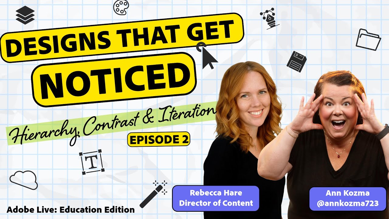 Designs that Get Noticed, Episode 2: Visual Hierarchy, Contrast, and Iteration