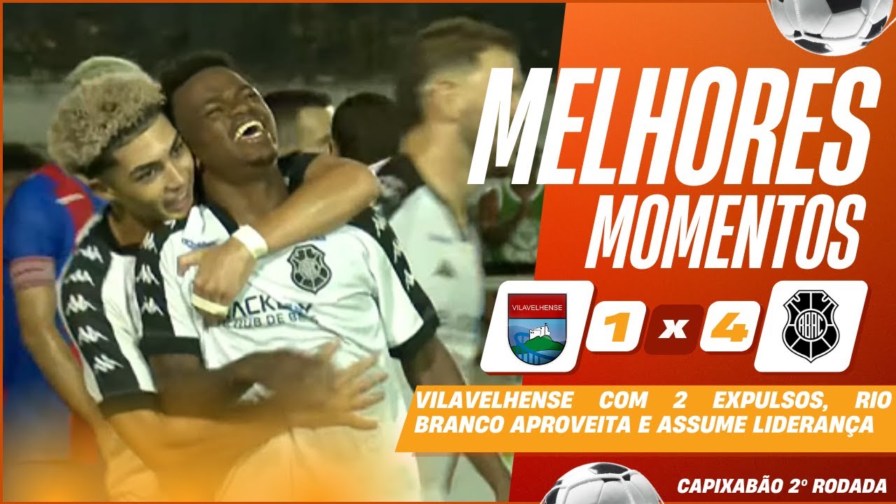 VILAVELHENSE 1 X 4 RIO BRANCO | MELHORES MOMENTOS | 2ª RODADA CAMPEONATO CAPIXABA 2026