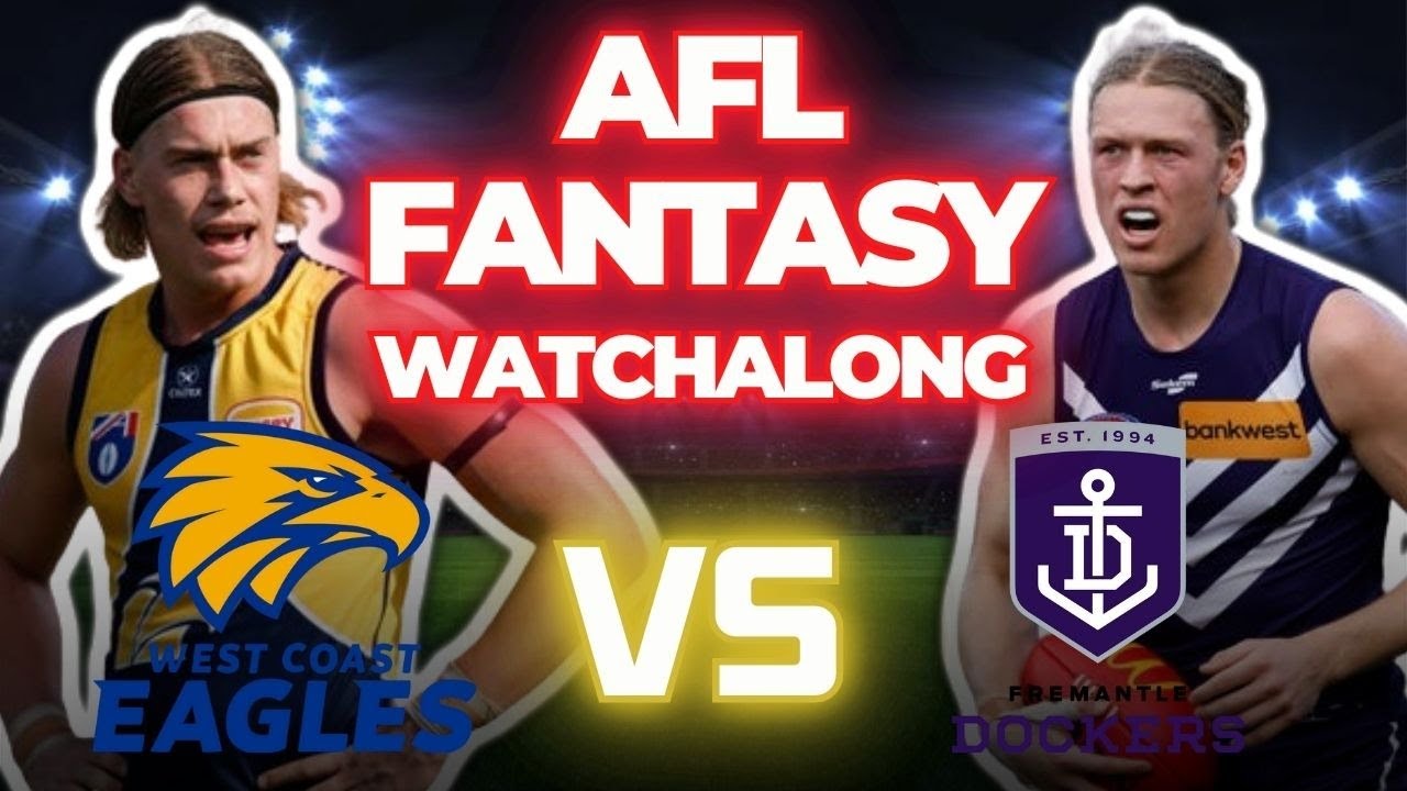 WEST COAST vs FREMANTLE | Round 6 2024 AFL Fantasy Watchalong
