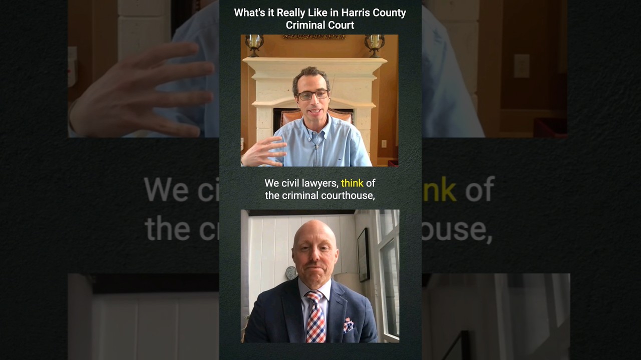 What's it Really Like in Harris County Criminal Court 