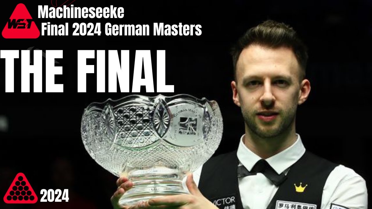 Wst Final 2024 German Masters | Judd Trump vs Si Jiahui | Full Match Highlights |