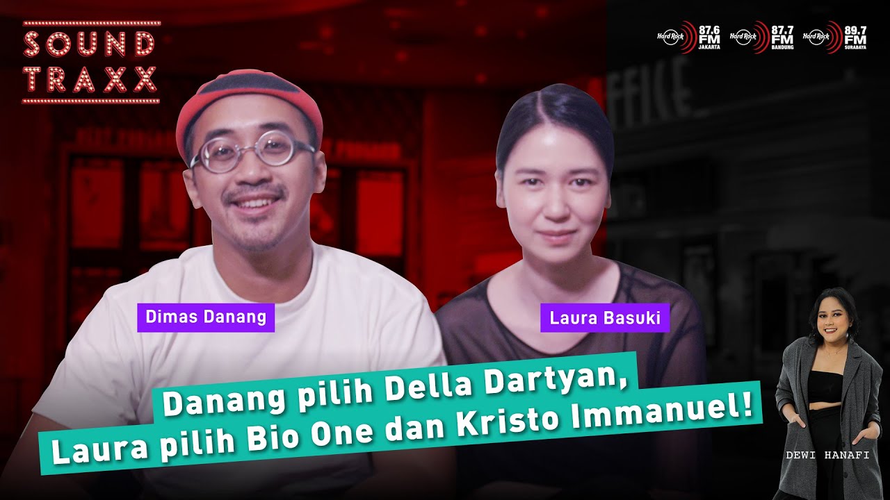 [SOUNDTRAXX] SLEEP CALL: DANANG PILIH DELLA DARTYAN, LAURA BASUKI PILIH BIO ONE DAN KRISTO IMMANUEL!