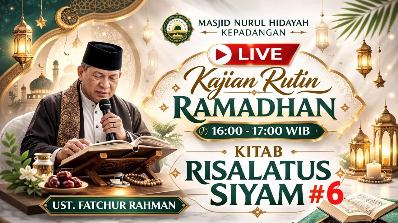 🔴[LIVE] RISALATUS SIYAM, UST. FATCHUR RAHMAN, KAJIAN RUTIN RAMADHAN, MASJID NURUL HIDAYAH KEPADANGAN