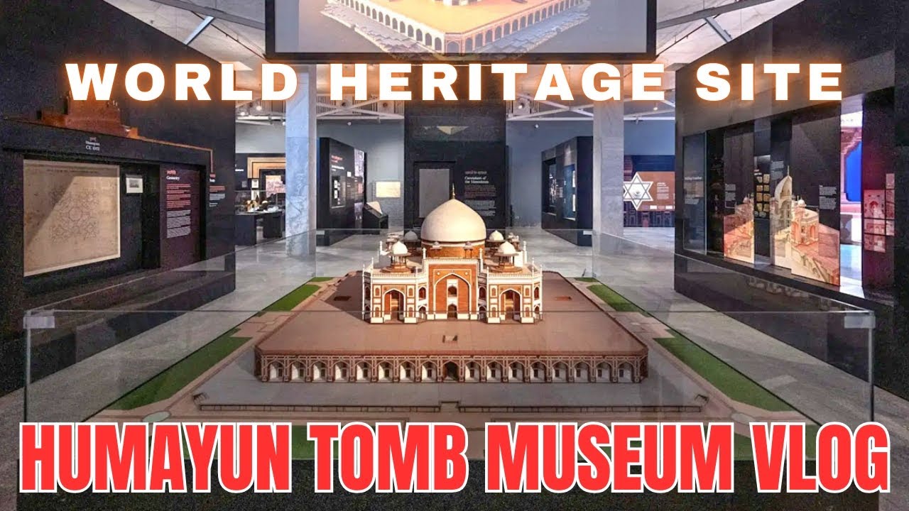 HUMAYUN TOMB MUSEUM VLOG | HUMAYUN TOMB MUSEUM DELHI .♥️🔥.