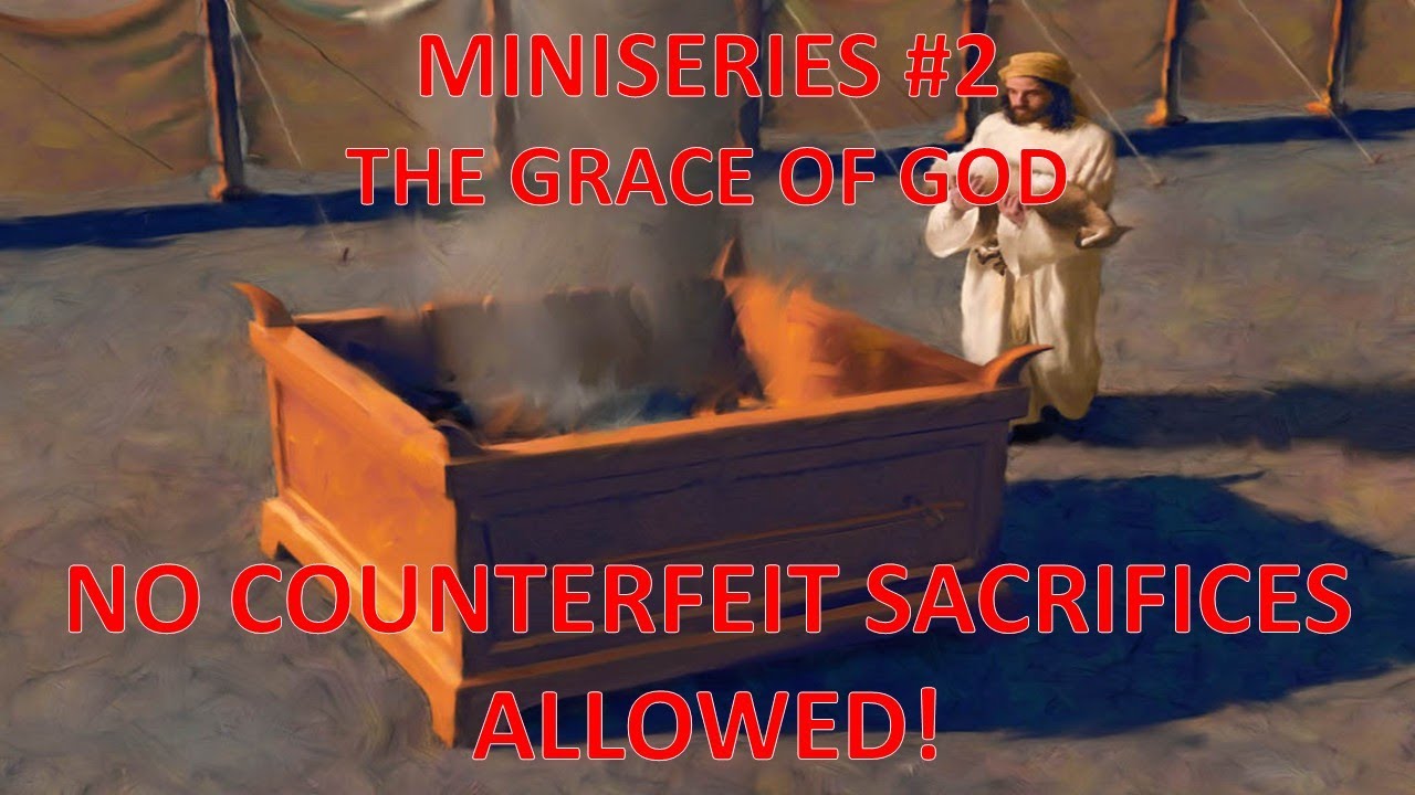 The Brazen Altar Part 1- The Just Shall Live By Faith