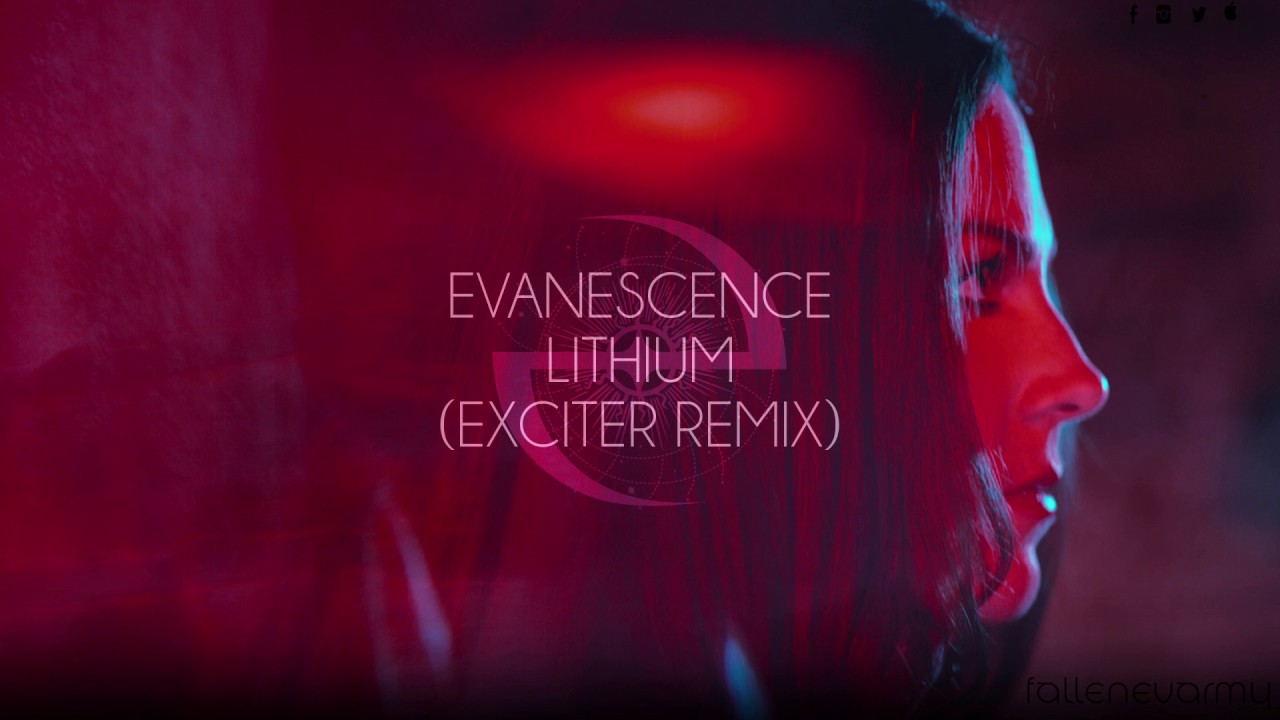 Evanescence - Lithium (Exciter Remix)